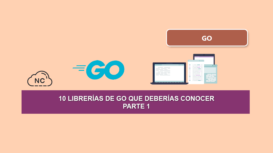 10 Librerías de Go Que Deberías Conocer – Parte 1