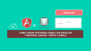 Como Crear Pestañas (Tabs) con Angular y Material Design – Parte 2 (Final) Como Crear Pestañas (Tabs) con Angular y Material Design – Parte 2 (Final)