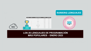 Los 20 Lenguajes de Programación más Populares – Enero 2023 Los 20 Lenguajes de Programación más Populares – Enero 2023