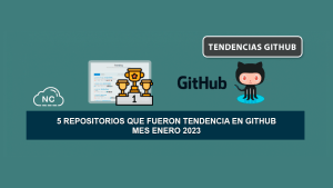 5 Repositorios que Fueron Tendencia en GitHub – Mes Enero 2023 5 Repositorios que Fueron Tendencia en GitHub – Mes Enero 2023
