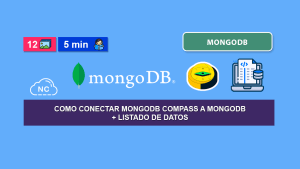 Como Conectar MongoDB Compass a MongoDB + Listado de Datos Como Conectar MongoDB Compass a MongoDB + Listado de Datos
