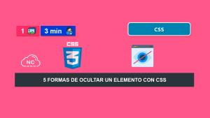 5 Formas de Ocultar Un Elemento con CSS 5 Formas de Ocultar Un Elemento con CSS