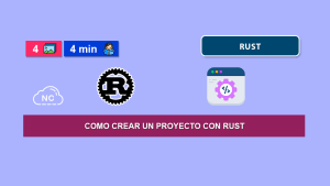 Como Crear un Proyecto Con Rust Como Crear un Proyecto Con Rust