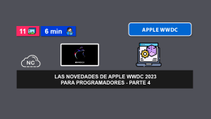 Las Novedades de Apple Keynote WWDC 2023 – Parte 4 Las Novedades de Apple Keynote WWDC 2023 – Parte 4