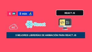 5 Mejores Librerías de Animación Para React JS 5 Mejores Librerías de Animación Para React JS