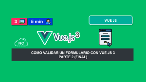 Como Validar un Formulario con Vue JS 3 – Parte 2 (Final) Como Validar un Formulario con Vue JS 3 – Parte 2 (Final)