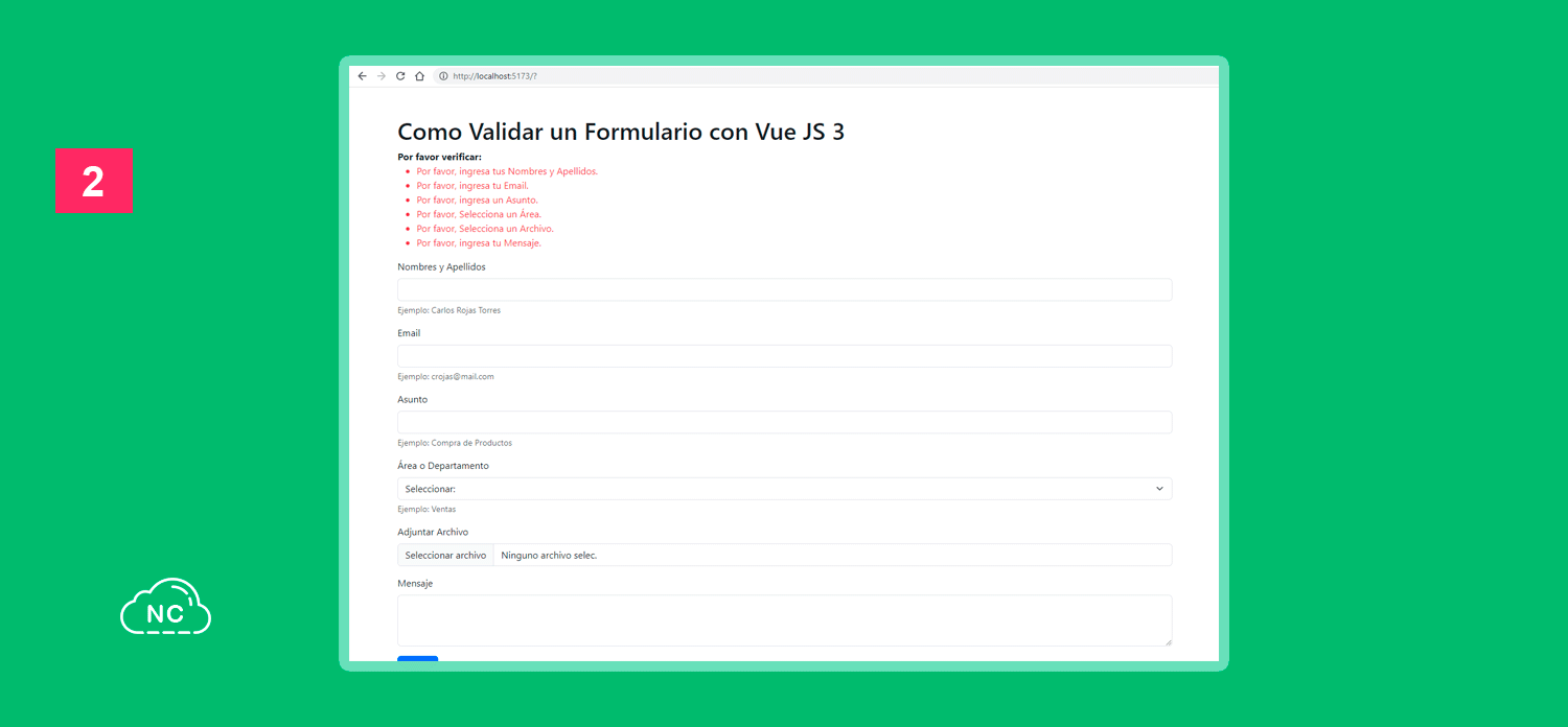Mientras el usuario rellene los campos le aparecerán menos mensajes de validación Validación de formulario con Vue 3