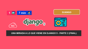 Las Novedades Que Trae Django 5 – Parte 2 (Final) Las Novedades Que Trae Django 5 – Parte 2 (Final)