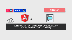 Como Validar un Formulario con Angular 16 + Bootstrap 5 – Parte 2 (Final) Como Validar un Formulario con Angular 16 + Bootstrap 5 – Parte 2 (Final)