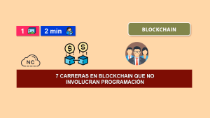 7 Carreras en Blockchain Que No Involucran Programación 7 Carreras en Blockchain Que No Involucran Programación