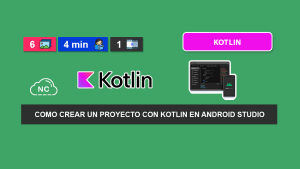 Como Hacer Una Aplicación Android con Kotlin Como Hacer Una Aplicación Android con Kotlin