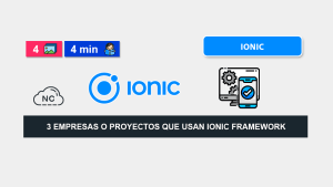 3 Empresas o Proyectos Que Usan Ionic Framework 3 Empresas o Proyectos Que Usan Ionic Framework