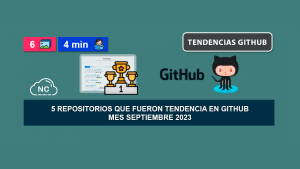 5 Repositorios que Fueron Tendencia en GitHub – Mes Septiembre 2023 5 Repositorios que Fueron Tendencia en GitHub – Mes Septiembre 2023