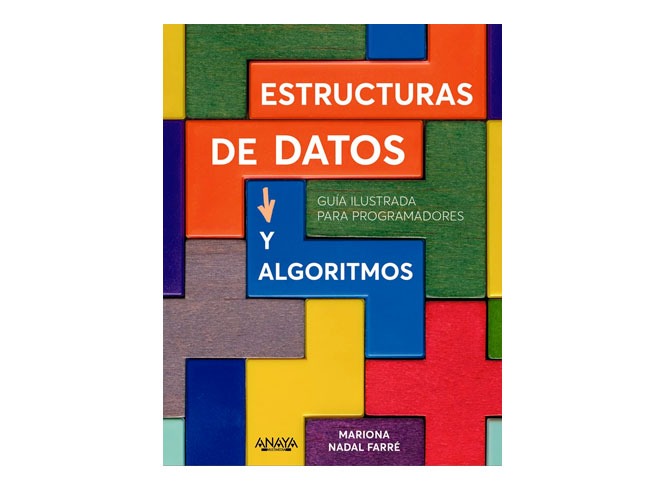 Aprende las herramientas necesarias para la elaboración de algoritmos Libro estructuras de datos y algoritmos