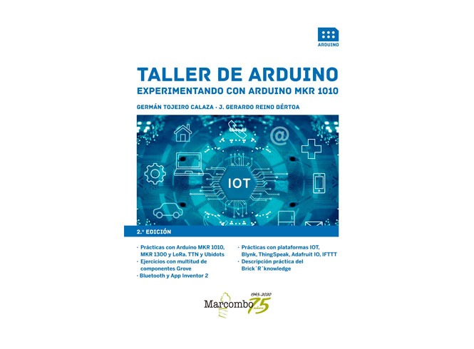 Libro Taller de Arduino. Experimentando con Arduino MKR 1010