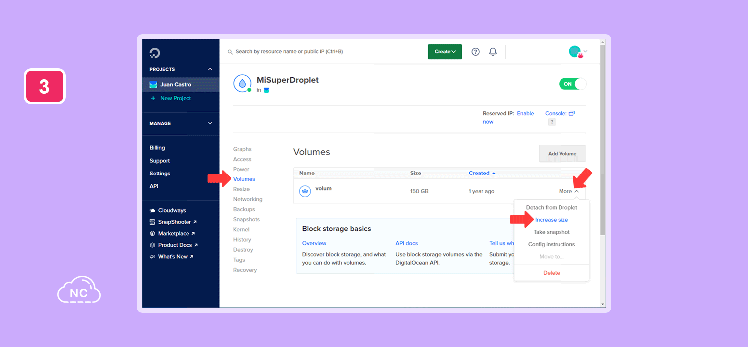 Recuerda elegir el droplet indicado para que no le aumentes espacio a otro por error Pasos a seguir para cambiar el tamaño del disco de un droplet en Digital Ocean