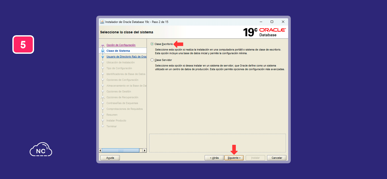 La Clase Escritorio nos permite tener una instancia de Oracle localmente en nuestra computadora Ventana para seleccionar la clase del sistema