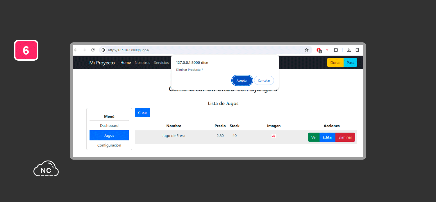 JavaScript por defecto le asigna estas 2 opciones: Aceptar y Cancelar Vista del sistema CRUD para eliminar un registro de la base de datos