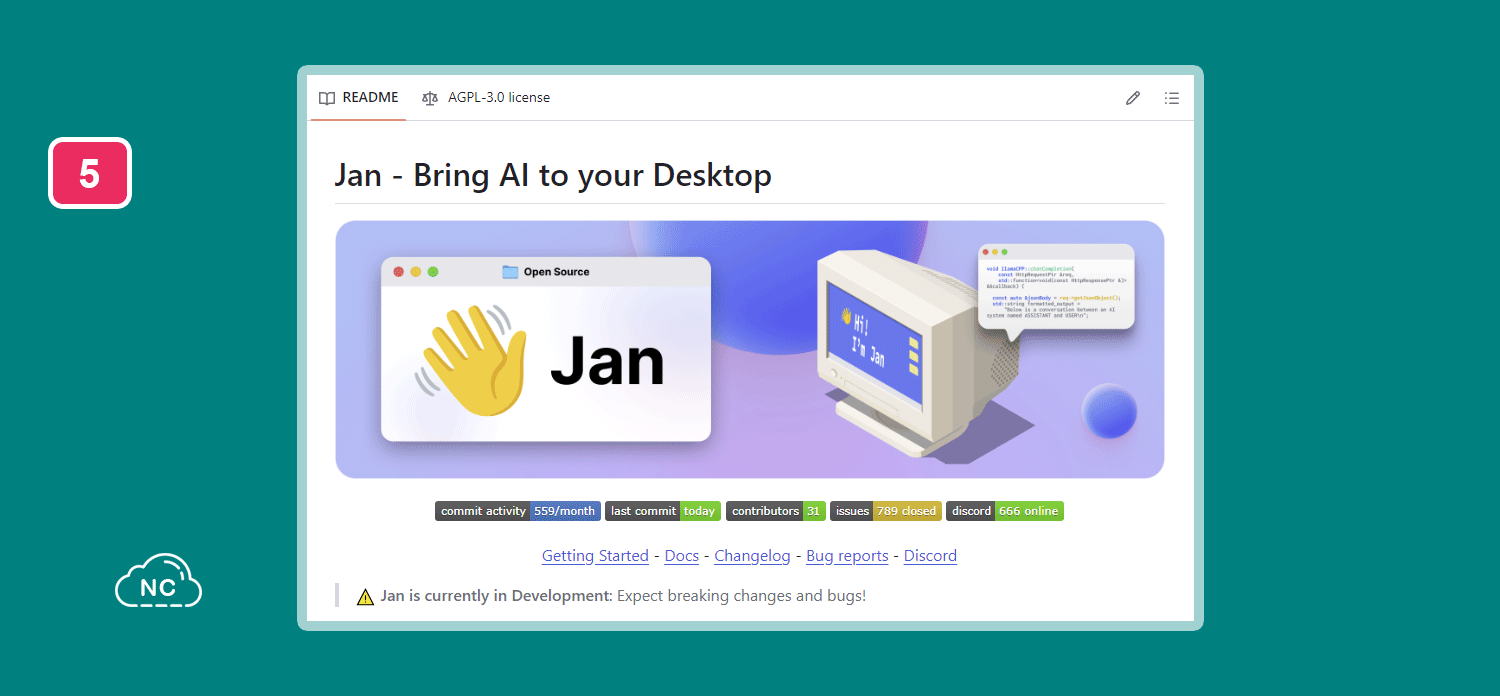 Jan es gratuito y de código abierto, bajo la licencia AGPLv3 Repositorio Jan en GitHub
