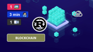 Como Crear Una Blockchain con Rust – Parte 2 (Final) Como Crear Una Blockchain con Rust – Parte 2 (Final)