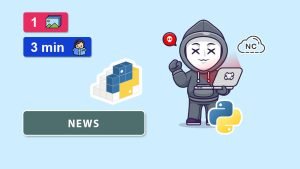 Detectan Código Malicioso en la Plataforma PyPI Detectan Código Malicioso en la Plataforma PyPI