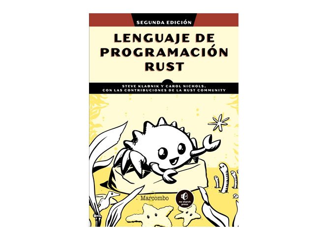 Libro Lenguaje de programación Rust: Con contribuciones de la Community Rust