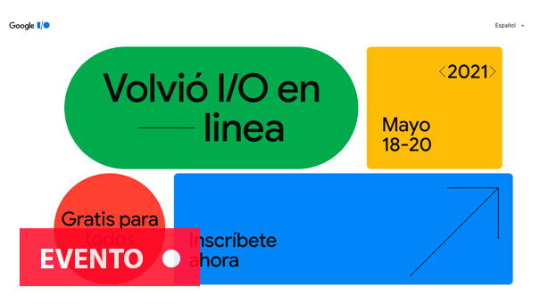 Google I/O 2021 (Nuevamente Online)