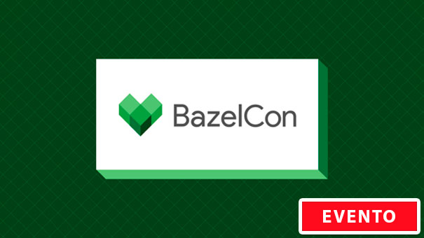BazelCon 2021 (Google)