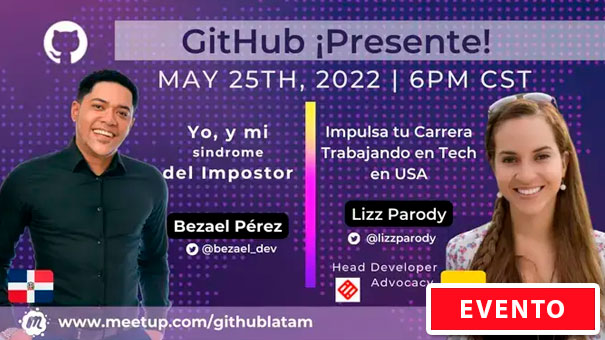 GitHub ¡Presente! con Lizz Parody & Bezael Pérez (GitHub)