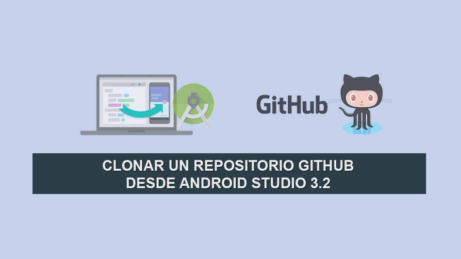 Clonar un repositorio Github desde Android Studio