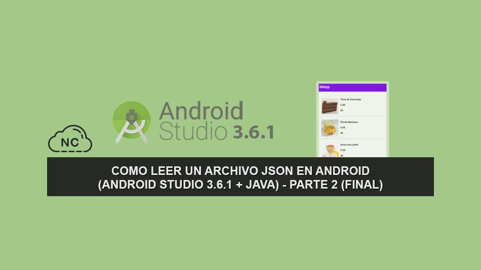 Como Leer un archivo JSON en Android (Android Studio 3.6.1 + Java) – Parte 2 (Final) Como Leer un archivo JSON en Android (Android Studio 3.6.1 + Java) – Parte 2 (Final)