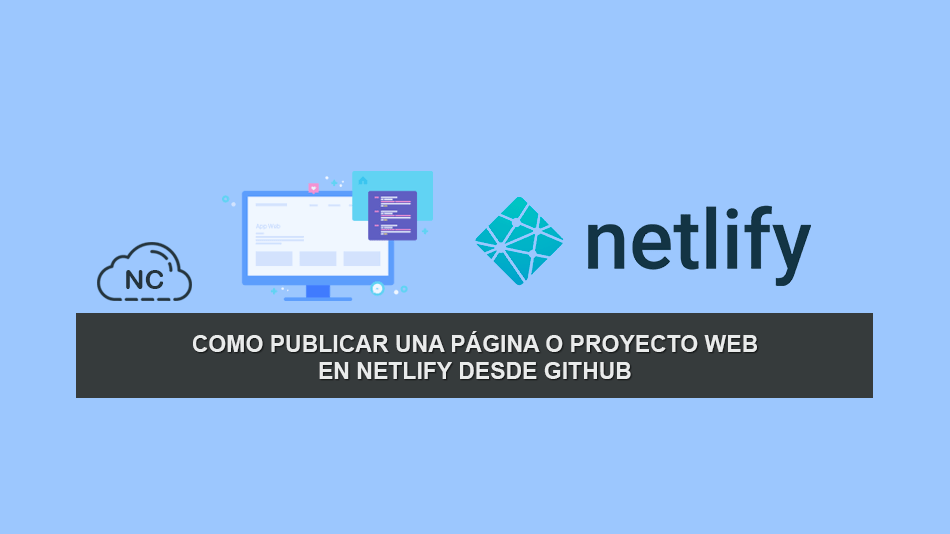 Como publicar una Página o Proyecto Web en Netlify desde GitHub