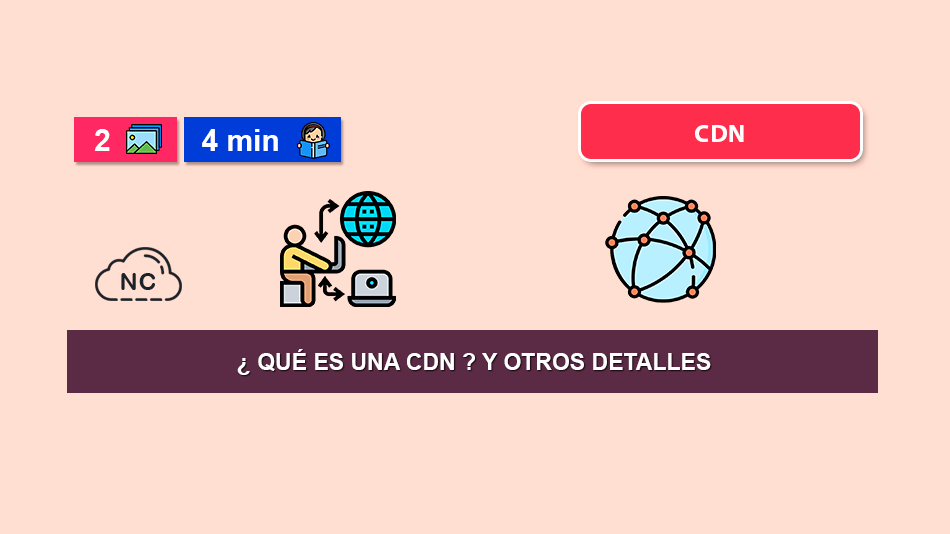 ¿ Qué Es Una CDN ? y Otros Detalles