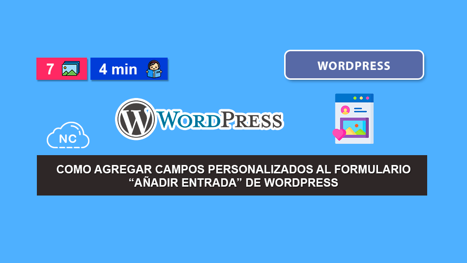 Como Agregar Campos Personalizados al Formulario Añadir Entrada de WordPress