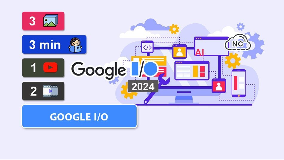 Novedades Google I/O 2024 Programadores – Parte 3 Novedades Google I/O 2024 Programadores – Parte 3